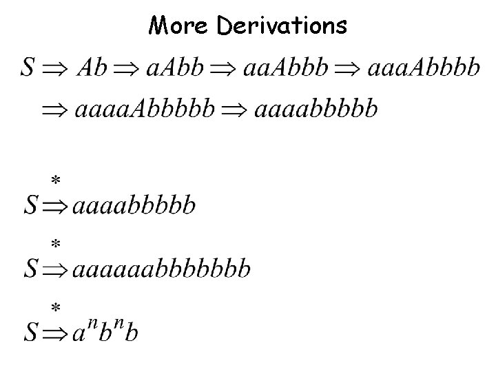 More Derivations 