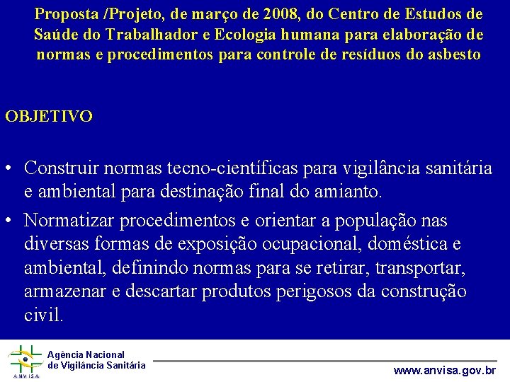 Proposta /Projeto, de março de 2008, do Centro de Estudos de Saúde do Trabalhador