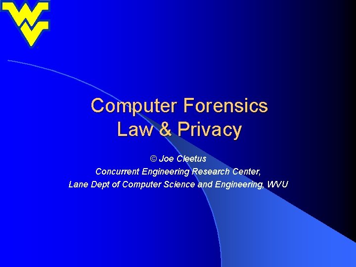 Computer Science Processor Law Computer Forensics Law Privacy Joe Cleetus Concurrent Engineering