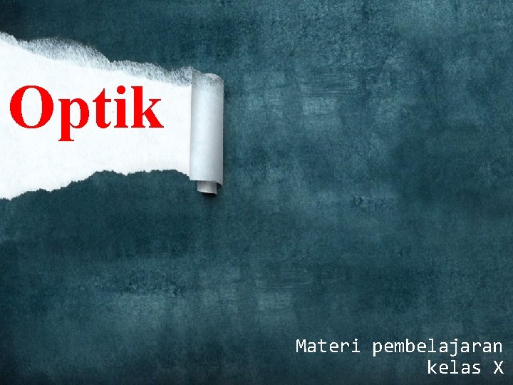 Optik Materi pembelajaran kelas X 
