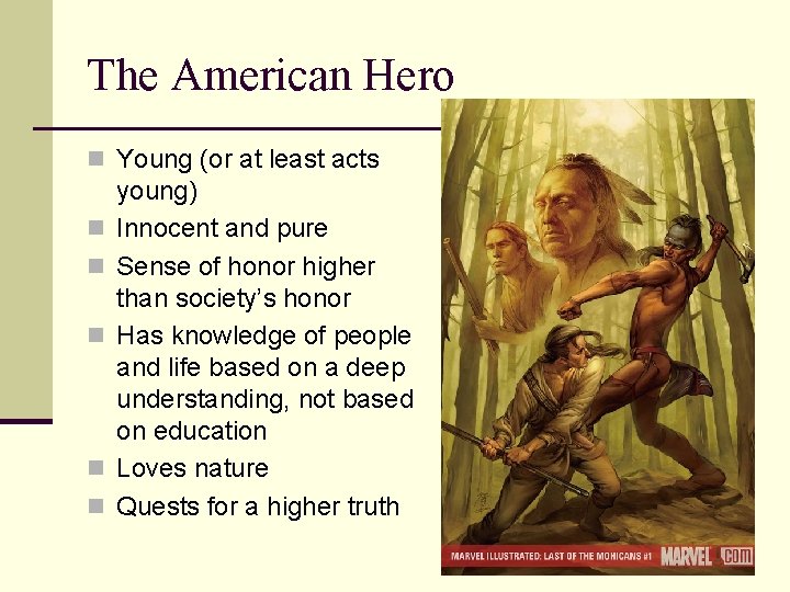 The American Hero n Young (or at least acts n n n young) Innocent