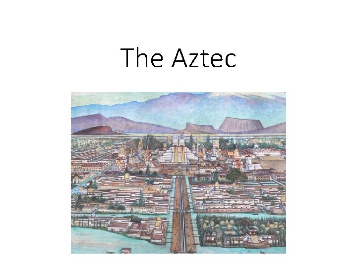 The Aztec 