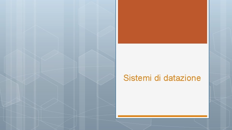 Sistemi di datazione 