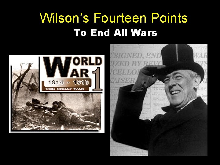 Wilson’s Fourteen Points To End All Wars 