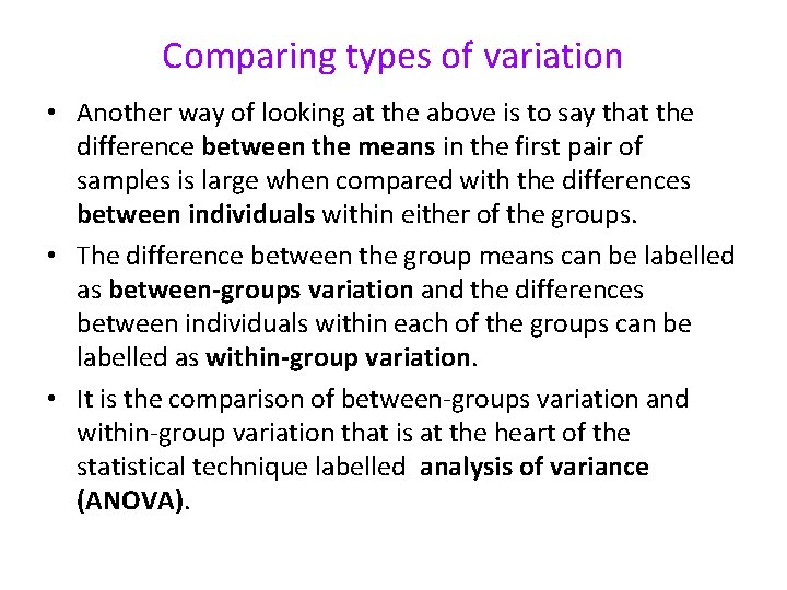 Comparing types of variation • Another way of looking at the above is to