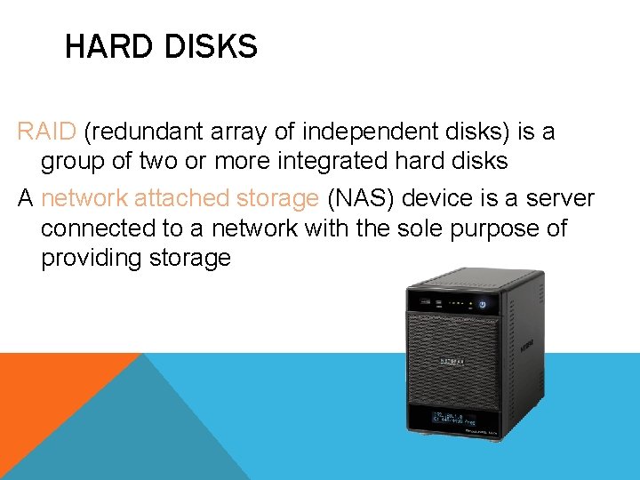 HARD DISKS RAID (redundant array of independent disks) is a group of two or HARD DISKS RAID (redundant array of independent disks) is a group of two or