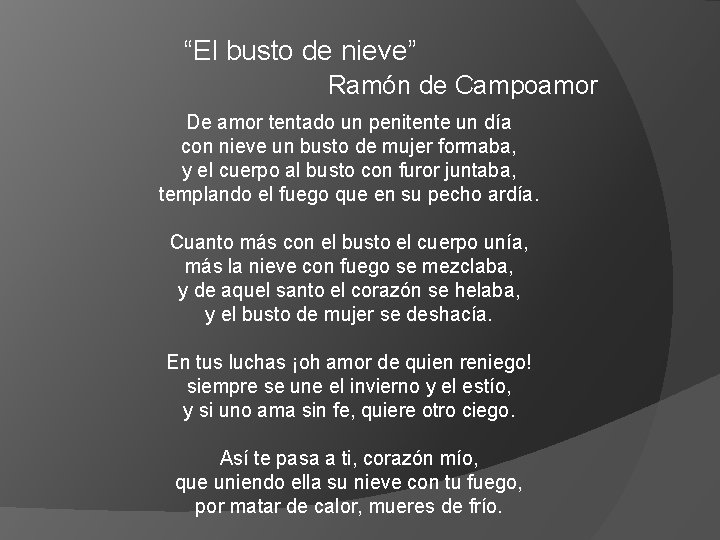 “El busto de nieve” Ramón de Campoamor De amor tentado un penitente un día “El busto de nieve” Ramón de Campoamor De amor tentado un penitente un día