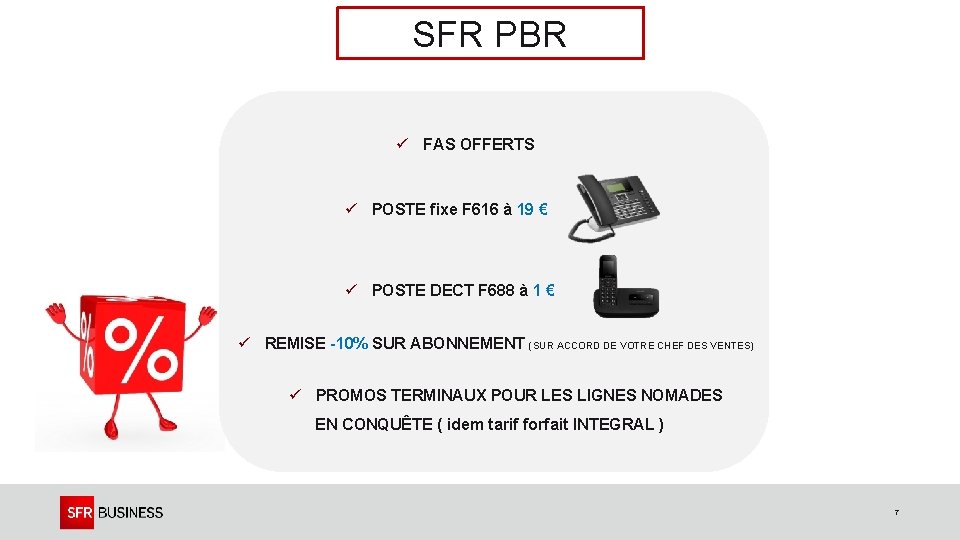 SFR PBR ü FAS OFFERTS ü POSTE fixe F 616 à 19 € ü