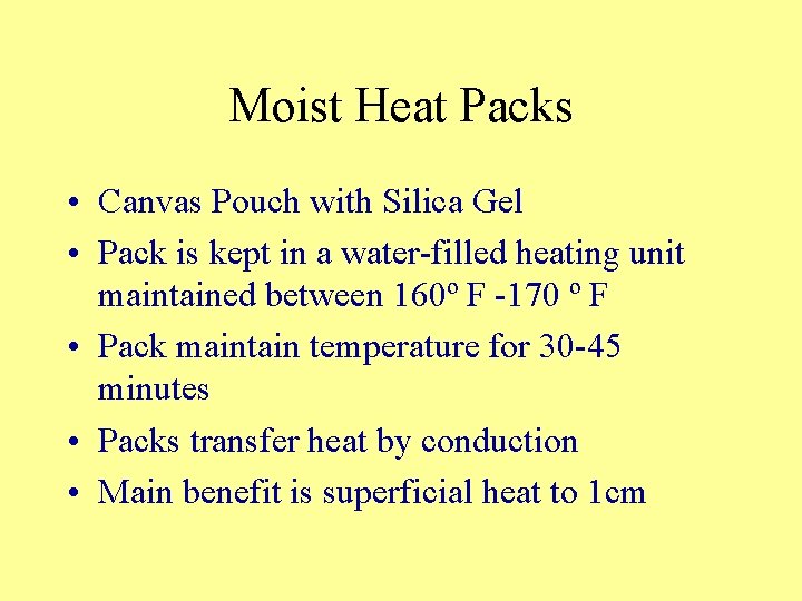 Moist Heat Packs • Canvas Pouch with Silica Gel • Pack is kept in