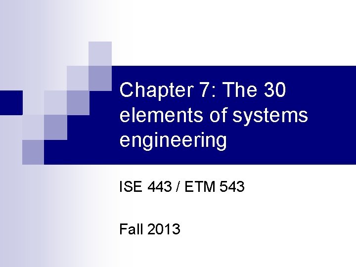 Chapter 7 The 30 elements of systems engineering