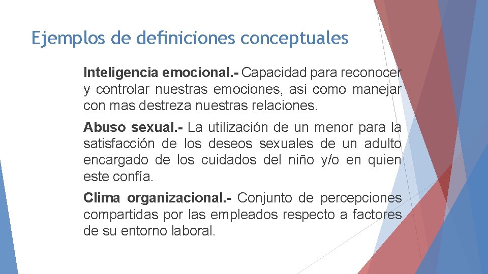 Ejemplos de definiciones conceptuales Inteligencia emocional. - Capacidad para reconocer y controlar nuestras emociones, Ejemplos de definiciones conceptuales Inteligencia emocional. - Capacidad para reconocer y controlar nuestras emociones,