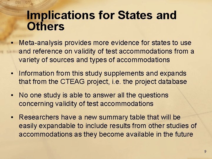 Implications for States and Others • Meta-analysis provides more evidence for states to use
