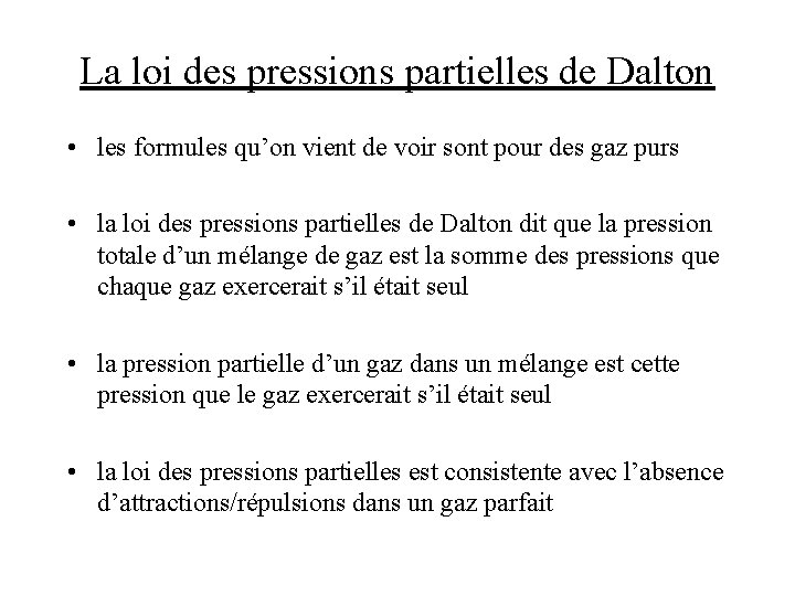 La loi des pressions partielles de Dalton • les formules qu’on vient de voir