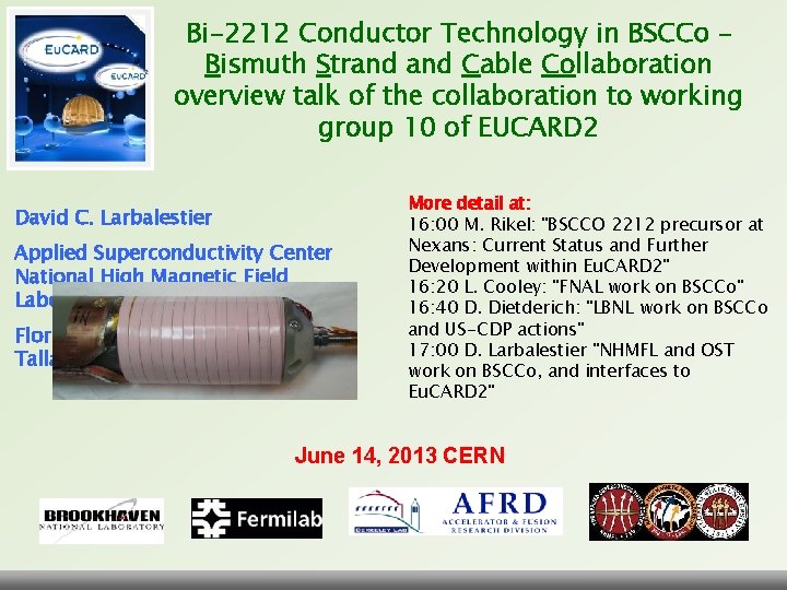 Bi-2212 Conductor Technology in BSCCo – Bismuth Strand Cable Collaboration overview talk of the