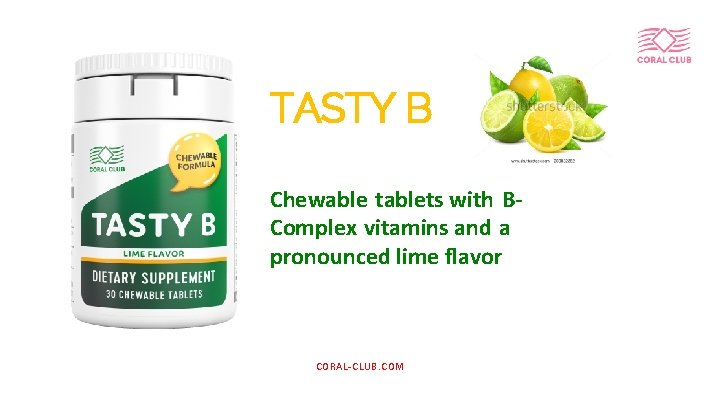 TASTY B Chewable tablets with BComplex vitamins and a pronounced lime flavor CORAL-CLUB. COM