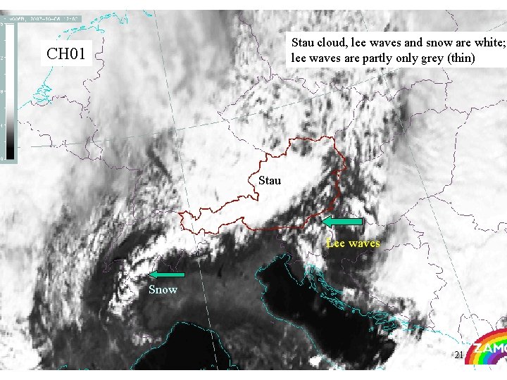 Stau cloud, lee waves and snow are white; lee waves are partly only grey
