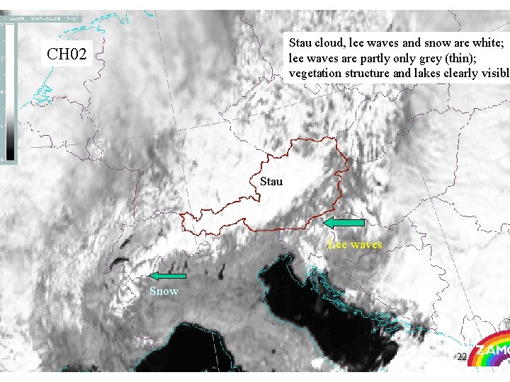 Stau cloud, lee waves and snow are white; lee waves are partly only grey