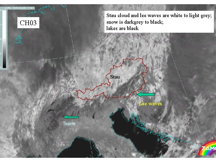 Stau cloud and lee waves are white to light grey; snow is darkgrey to