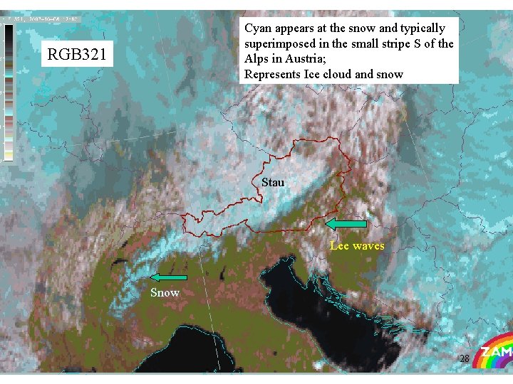 Cyan appears at the snow and typically superimposed in the small stripe S of