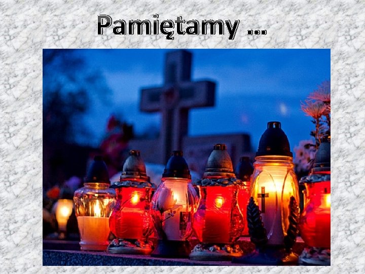 Pamiętamy … 