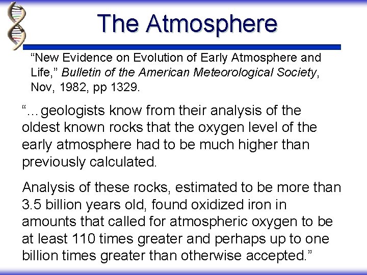The Atmosphere “New Evidence on Evolution of Early Atmosphere and Life, ” Bulletin of
