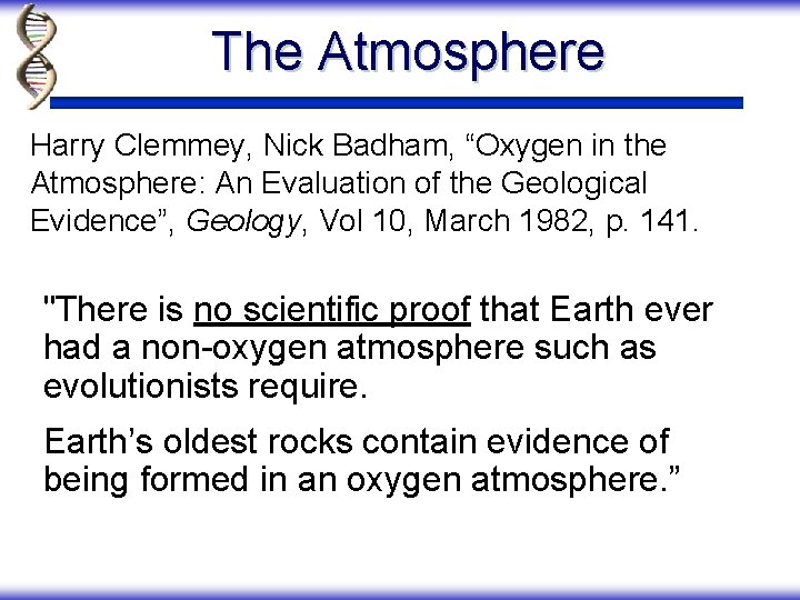 The Atmosphere Harry Clemmey, Nick Badham, “Oxygen in the Atmosphere: An Evaluation of the