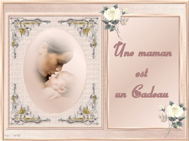 Une maman est un Cadeau 