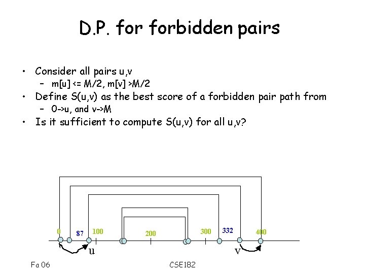 D. P. forbidden pairs • Consider all pairs u, v – m[u] <= M/2,