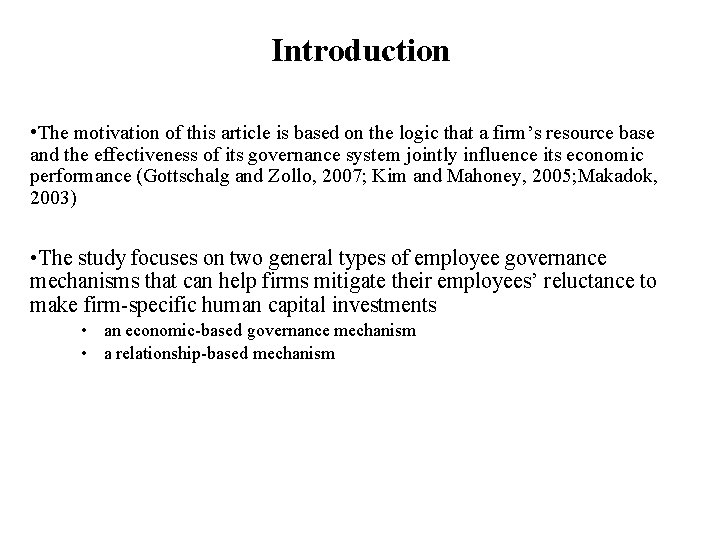 Introduction • The motivation of this article is based on the logic that a