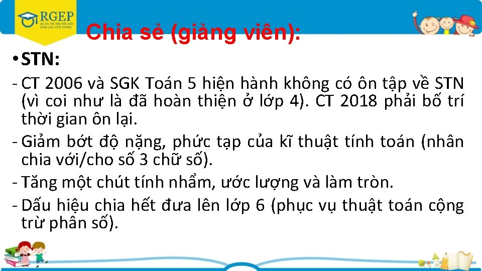 Chia sẻ (giảng viên): • STN: - CT 2006 và SGK Toán 5 hiện