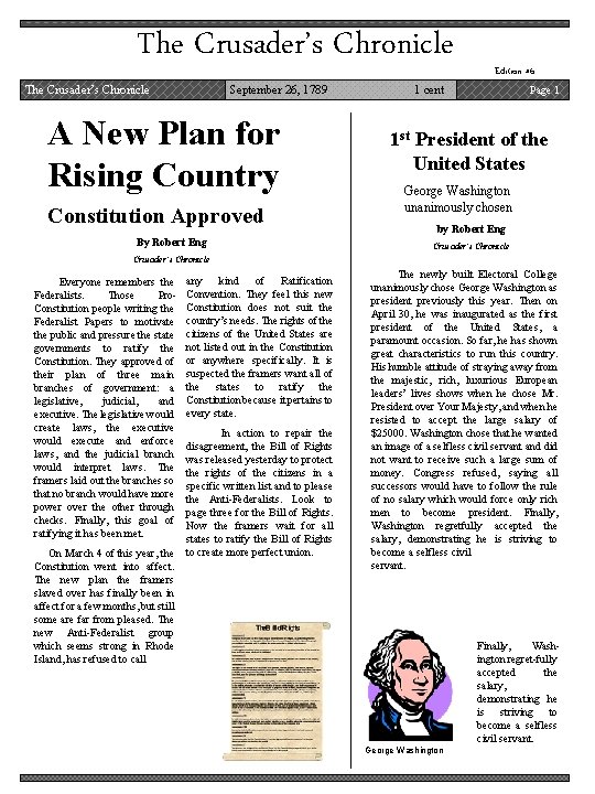 The Crusader’s Chronicle September 26, 1789 A New Plan for Rising Country Constitution Approved