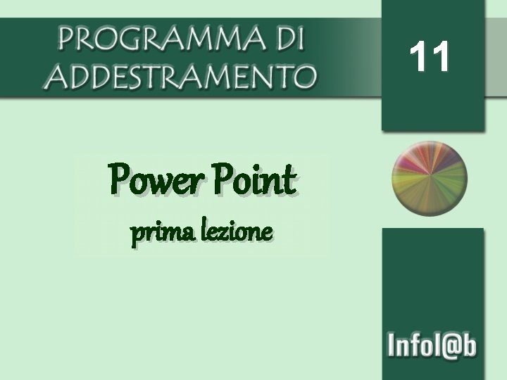 11 Power Point prima lezione 