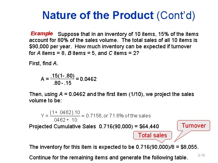 Nature of the Product (Cont’d) Example Suppose that in an inventory of 10 items,