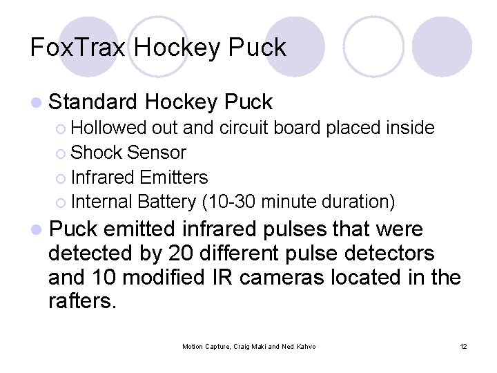 Fox. Trax Hockey Puck l Standard Hockey Puck ¡ Hollowed out and circuit board