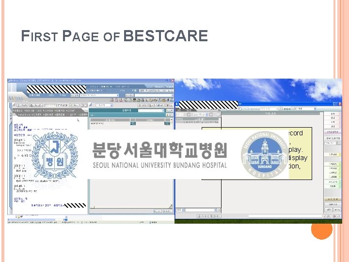 FIRST PAGE OF BESTCARE Our Electronic Medical Record System is Web-based, and uses dual