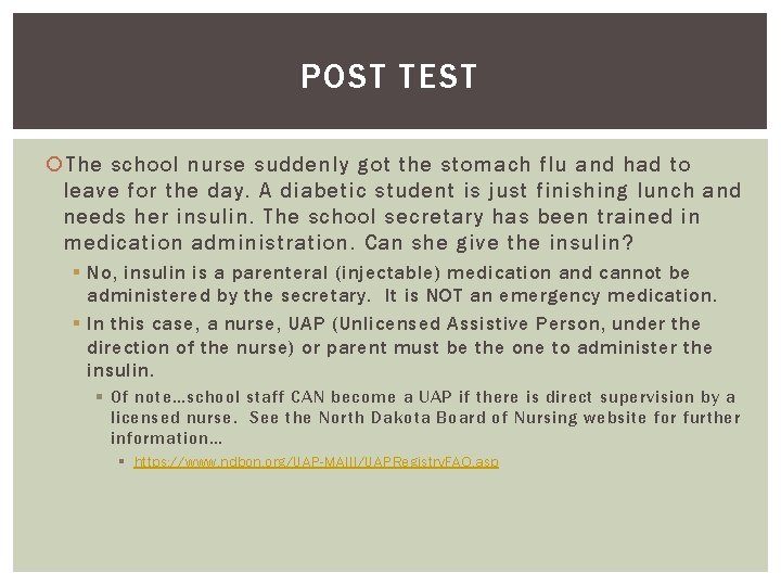 POST TEST The school nurse suddenly got the stomach flu and had to leave