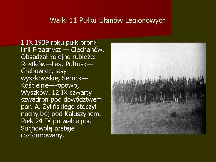 Walki 11 Pułku Ułanów Legionowych 1 IX 1939 roku pułk bronił linii Przasnysz —