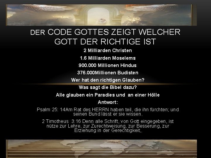 DER CODE GOTTES ZEIGT WELCHER GOTT DER RICHTIGE IST 2 Milliarden Christen 1. 6