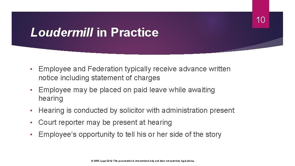 10 Loudermill in Practice • Employee and Federation typically receive advance written notice including 10 Loudermill in Practice • Employee and Federation typically receive advance written notice including