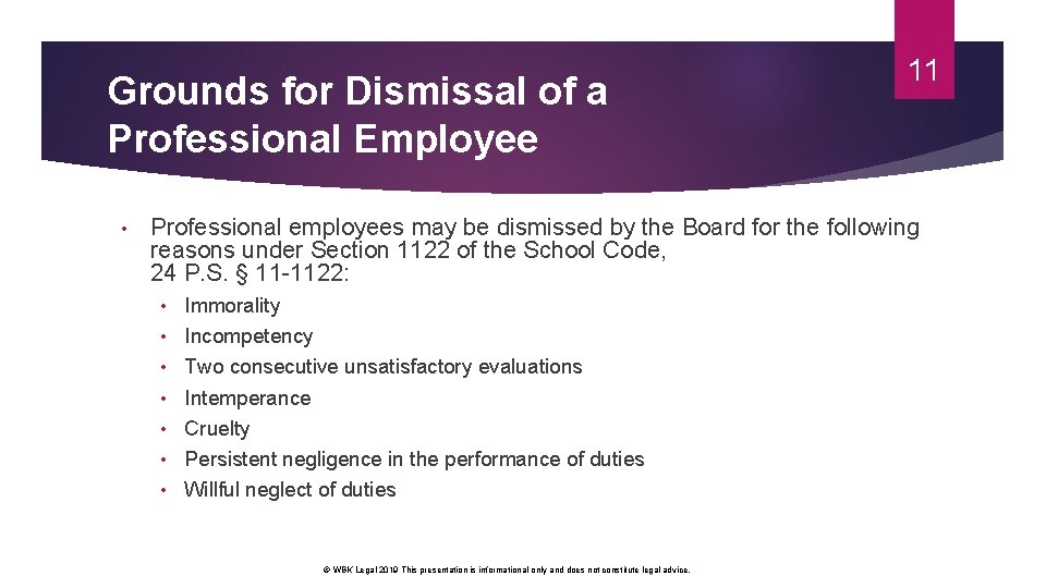Grounds for Dismissal of a Professional Employee • 11 Professional employees may be dismissed Grounds for Dismissal of a Professional Employee • 11 Professional employees may be dismissed
