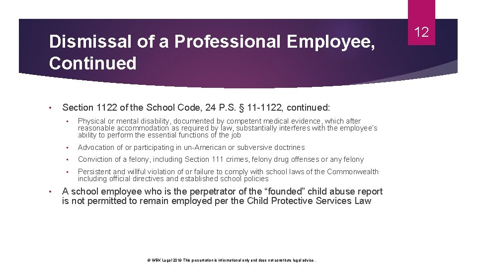Dismissal of a Professional Employee, Continued • • Section 1122 of the School Code, Dismissal of a Professional Employee, Continued • • Section 1122 of the School Code,