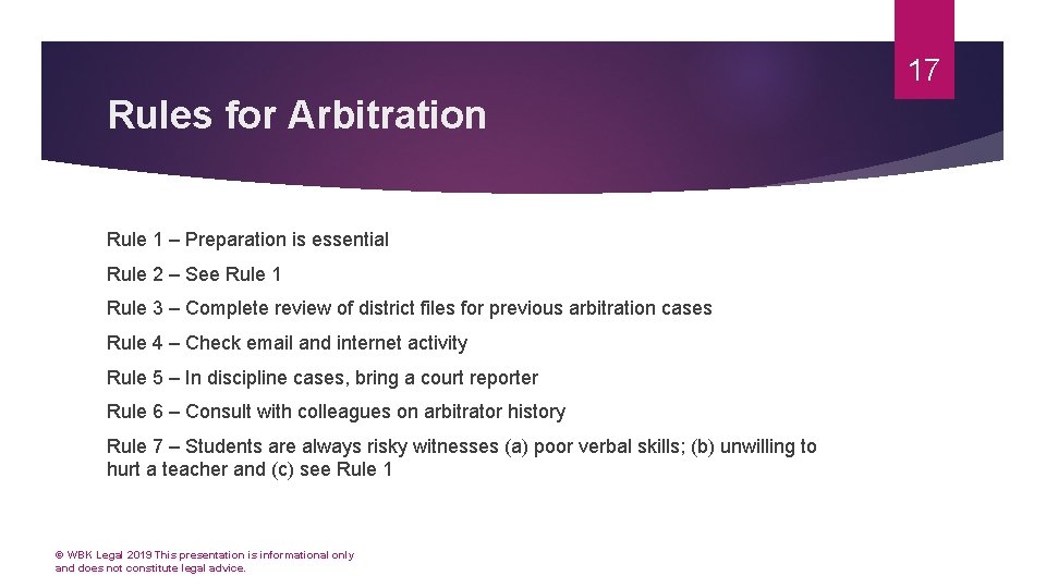 17 Rules for Arbitration Rule 1 – Preparation is essential Rule 2 – See 17 Rules for Arbitration Rule 1 – Preparation is essential Rule 2 – See