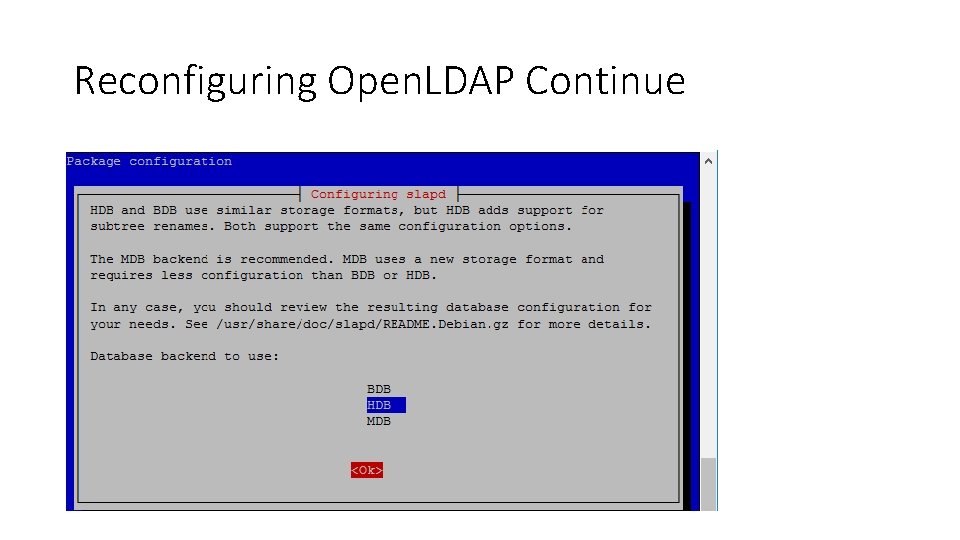 Reconfiguring Open. LDAP Continue 