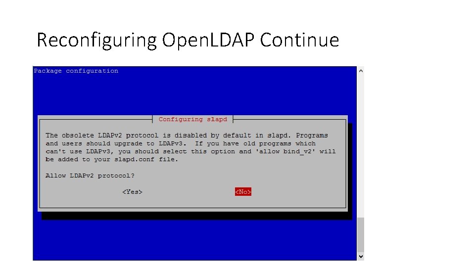 Reconfiguring Open. LDAP Continue 
