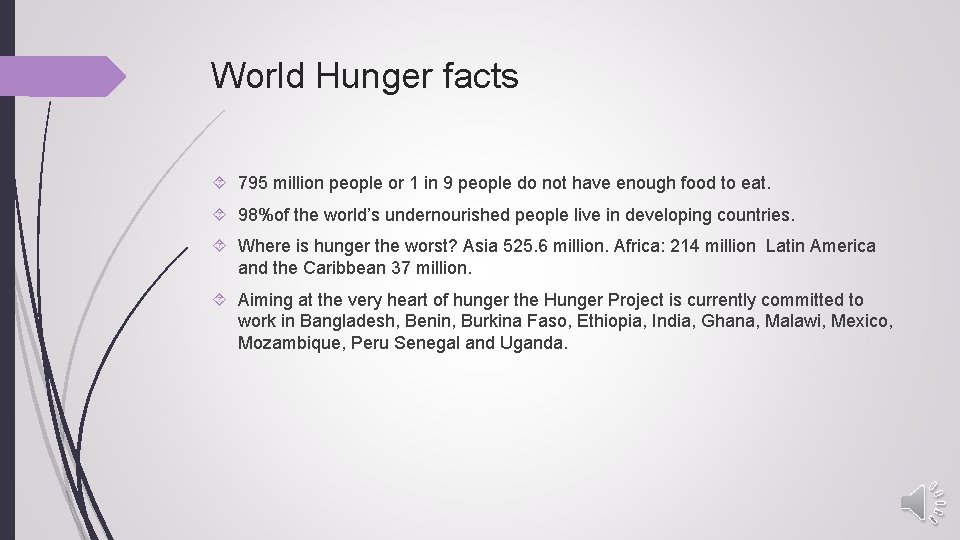 World Hunger facts 795 million people or 1 in 9 people do not have