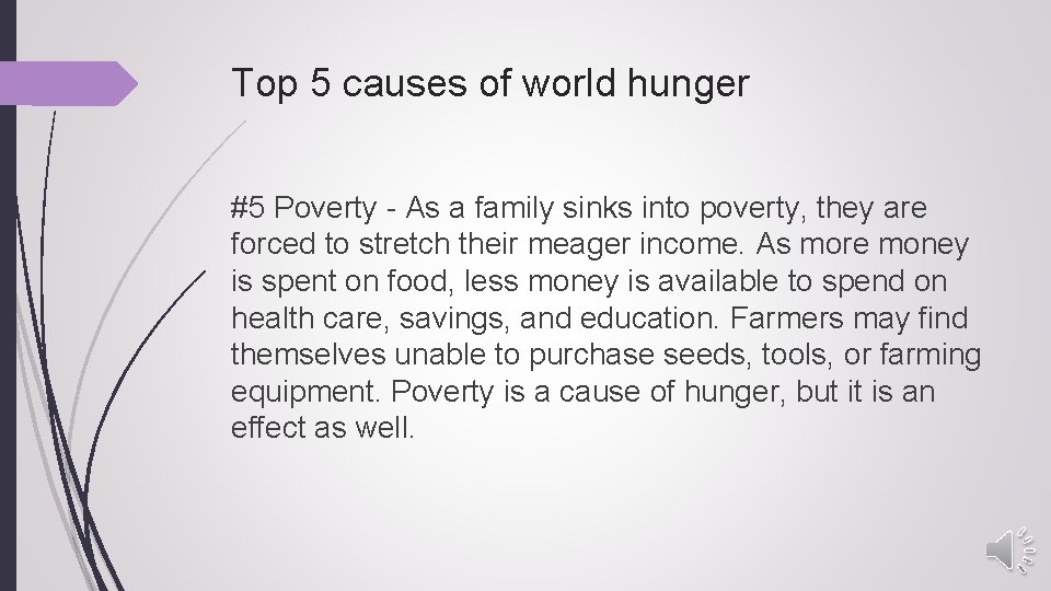 Top 5 causes of world hunger #5 Poverty - As a family sinks into