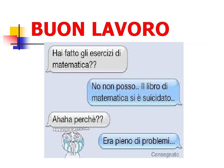 BUON LAVORO 