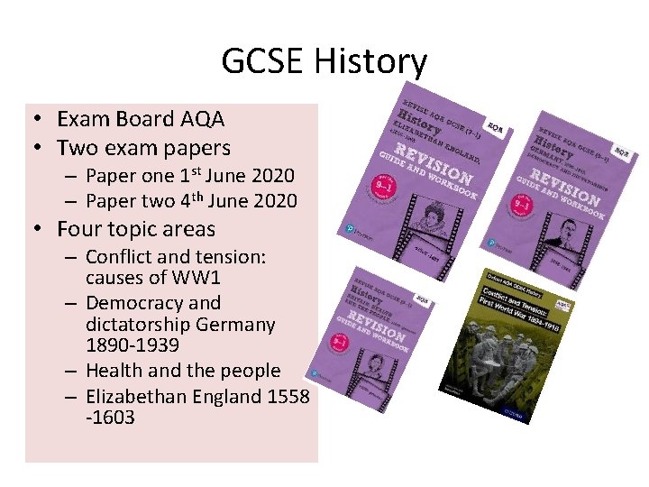 GCSE History • Exam Board AQA • Two exam papers – Paper one 1