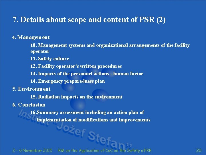 7. Details about scope and content of PSR (2) 4. Management 10. Management systems