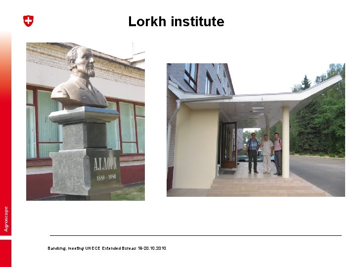 Lorkh institute Bandung, meeting UNECE Extended Bureau 19 -20. 10. 2010 